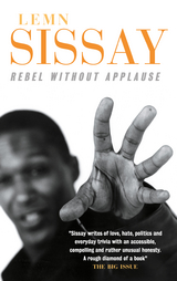 Rebel Without Applause -  Lemn Sissay