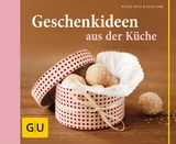 Geschenkideen aus der K&uuml;che - Nicole Stich