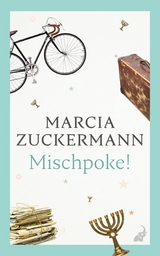 Mischpoke! - Marcia Zuckermann