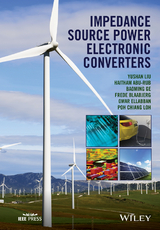 Impedance Source Power Electronic Converters - Yushan Liu, Haitham Abu-Rub, Baoming Ge, Frede Blaabjerg, Omar Ellabban, Poh Chiang Loh