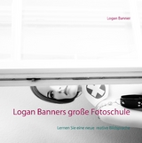 Logan Banners gro&szlig;e Fotoschule - Logan Banner