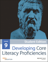 Developing Core Literacy Proficiencies, Grade 9, Student Edition