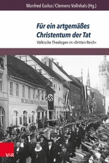 F&uuml;r ein artgem&auml;&szlig;es Christentum der Tat - 