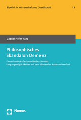 Philosophisches Skandalon Demenz - Gabriel Hofer-Ranz