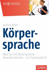 K&ouml;rpersprache -  Jochen Baier