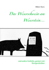 Das Weserschwein am Weserstein... - Habert Korn