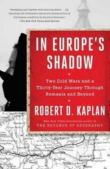 In Europe's Shadow - Kaplan, Robert D.