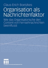 Organisation als Nachrichtenfaktor - Claus-Erich Boetzkes