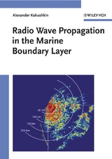 Radio Wave Propagation in the Marine Boundary Layer - Alexander Kukushkin