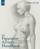The Figurative Artist's Handbook - Robert Zeller