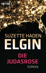 Die Judasrose - Suzette Haden Elgin