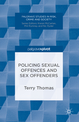 Policing Sexual Offences and Sex Offenders - Terry Thomas