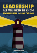 Leadership: All You Need To Know 2nd edition - David Pendleton, Adrian F. Furnham