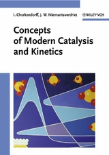 Concepts of Modern Catalysis and Kinetics - I. Chorkendorff, J. W. Niemantsverdriet