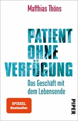 Patient ohne Verf&uuml;gung - Matthias Th&ouml;ns
