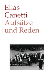 Aufs&auml;tze und Reden - Elias Canetti