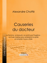 Causeries du docteur - Alexandre Choff&eacute;