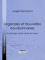 Légendes et nouvelles bourbonnaises -  Ligaran, Joseph Bonneton