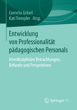 Entwicklung von Professionalit&auml;t p&auml;dagogischen Personals - 
