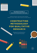 Constructing Methodology for Qualitative Research - 