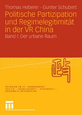 Politische Partizipation und Regimelegitimit&auml;t in der VR China - Thomas Heberer, Gunter Schubert