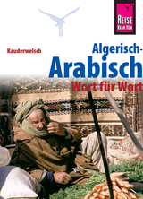 Reise Know-How Sprachf&uuml;hrer Algerisch-Arabisch - Wort f&uuml;r Wort: Kauderwelsch-Band 126 - Daniel Krasa