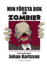 Min f&ouml;rsta bok om zombier - Johan Karlsson