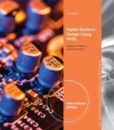 Digital Systems Design Using VHDL, International Edition - Roth, Jr., Charles; John, Lizy