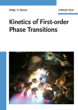 Kinetics of First Order Phase Transitions - Vitaly V. Slezov