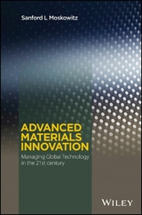 Advanced Materials Innovation - Sanford L. Moskowitz
