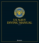 The U.S. Navy Diving Manual - Naval Sea Systems Command