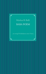 Baba Poem - Markus B. Bolli