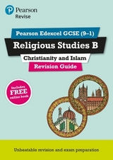 Pearson REVISE Edexcel GCSE Religious Studies B, Christianity and Islam Revision Guide incl. online revision - for 2026, 2027 exams - Hill, Tanya