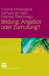 Bildung: Angebot oder Zumutung? - 
