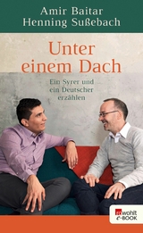 Unter einem Dach - Henning Sußebach, Amir Baitar