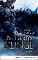 Die Erste Klinge -  Kelly McCullough