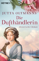 Die Dufth&auml;ndlerin - Jutta Oltmanns
