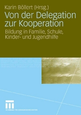Von der Delegation zur Kooperation - 