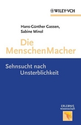 Die MenschenMacher - Hans-G&uuml;nter Gassen, Sabine Minol