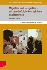 Migration und Integration - wissenschaftliche Perspektiven aus &Ouml;sterreich -  Heinz Fa&szlig;mann,  Christoph Reinprecht,  Jennifer Carvill Schellenbacher