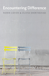Encountering Difference - Robin Cohen, Olivia Sheringham