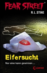 Fear Street 9 - Eifersucht - R.L. Stine