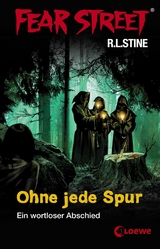 Fear Street 4 - Ohne jede Spur - R.L. Stine