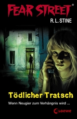 Fear Street 2 - T&ouml;dlicher Tratsch - R.L. Stine