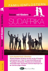 Reisen mit Kindern in S&uuml;dafrika - Astrid Mohn&eacute;