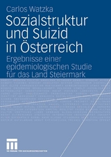 Sozialstruktur und Suizid in &Ouml;sterreich - Carlos Watzka