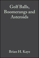 Golf Balls, Boomerangs and Asteroids - Brian H. Kaye