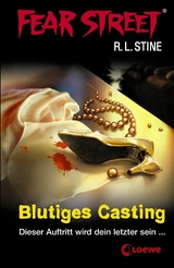 Fear Street 14 - Blutiges Casting - R.L. Stine