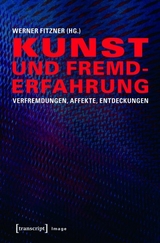 Kunst und Fremderfahrung - 
