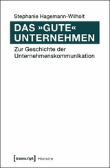 Das &raquo;gute&laquo; Unternehmen -  Stephanie Hagemann-Wilholt
